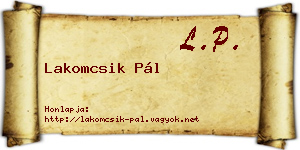 Lakomcsik Pál névjegykártya